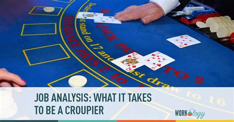 what is a croupier job|Job Analysis: What It Takes to Be a Croupier .